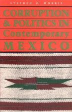 Corruption and Politics in Contemporary Mexico