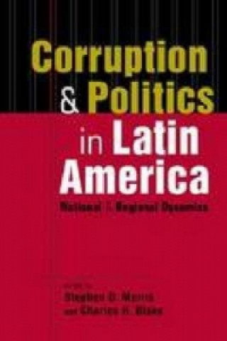 Corruption and Politics in Latin America