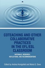 Co-Teaching And Other Collaborative Practices In The Efl/Esl Classroom