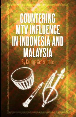 Countering MTV Influences in Indonesia and Malaysia