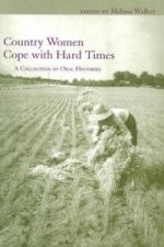 Country Women Cope with Hard Times