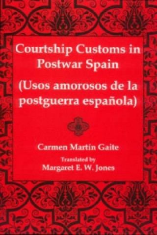Courtship Customs in Postwar Spain