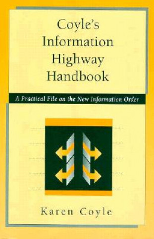 Coyle's Information Highway Handbook