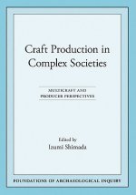 Craft Production in Complex Societies