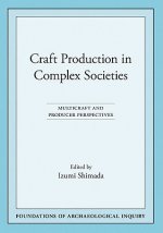 Craft Production in Complex Societies