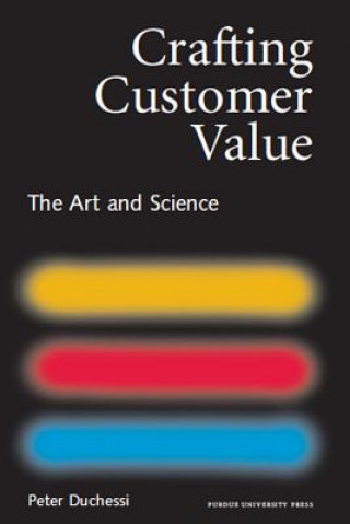 Crafting Customer Value