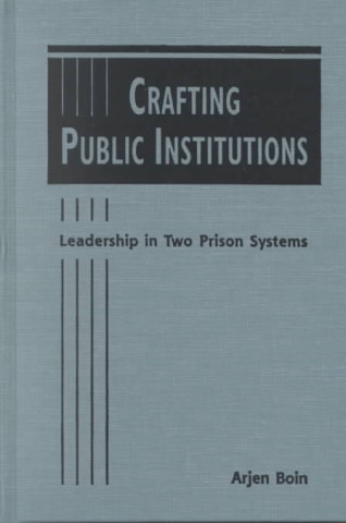 Crafting Public Institutions
