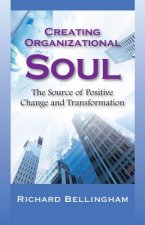 Creating Organizational Soul