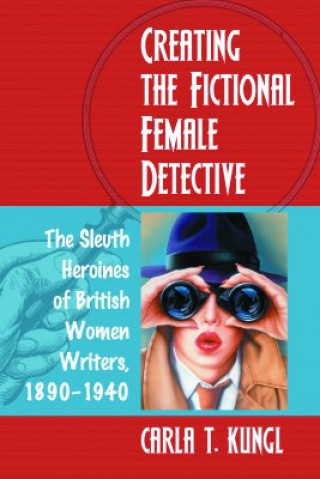 Creating the Fictional Female Detective