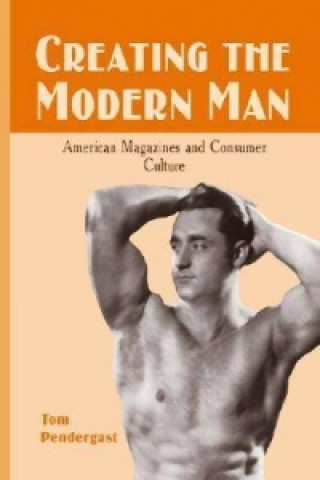 Creating the Modern Man