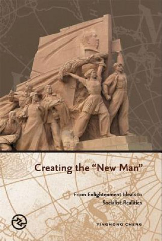 Creating the New Man