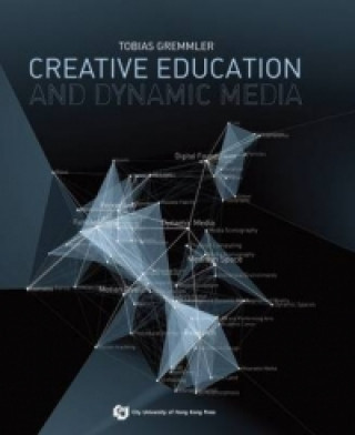 Creative Education and Dynamic Media