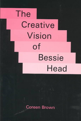 Creative Vision of Bessie Head