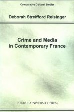 Crime and Media in Contemporary France