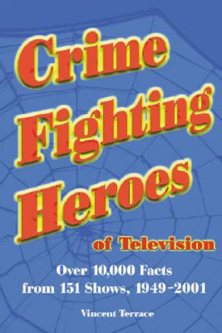 Crime Fighting Heroes of Television