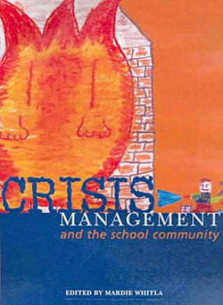 Crises Management and the School Community