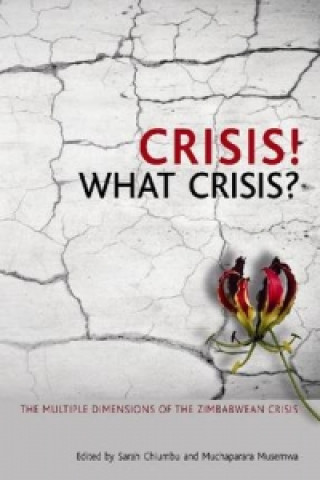 Crisis! What Crisis?