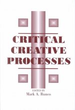 Critical Creative Processes