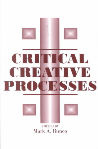 Critical Creative Processes