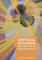 Critical Reasoning and the Art of Argumentation