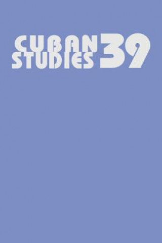Cuban Studies v. 39