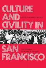 Culture and Civility in San Francisco