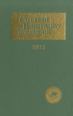 Current Biography Yearbook 2011