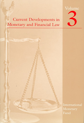 Current Developments in Monetary and Financial Law