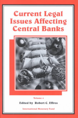 Current Legal Issues Affecting Central Banks