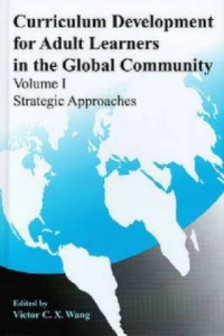 Curriculum Development for Adult Learners in the Global Community v. 1; Strategic Approaches