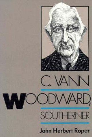 C.Vann Woodward, Southerner