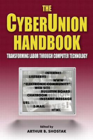 Cyberunion Handbook: Transforming Labor Through Computer Technology