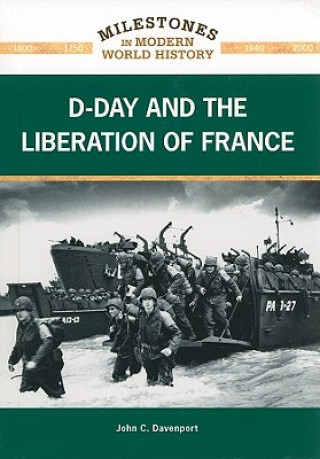 D-DAY AND THE LIBERATION OF FRANCE