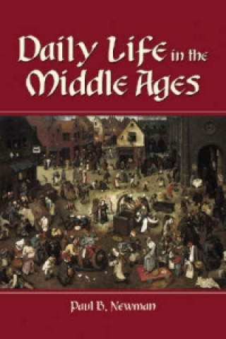 Daily Life in the Middle Ages