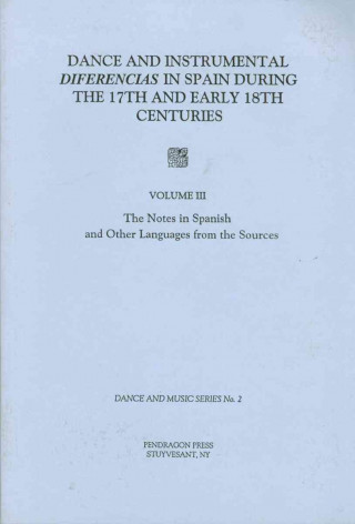 Dance and Instrumental Diferencias in Spain During The 17th and Early 18th Centuries Vol. III