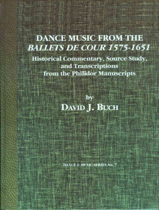 Dance Music from the Ballets de Cour, 1575-1651