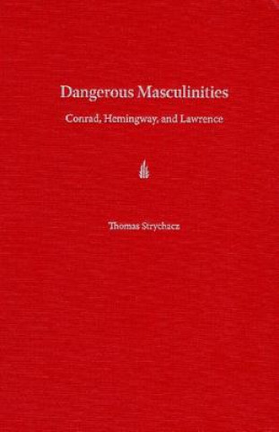 Dangerous Masculinities