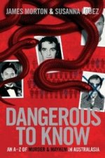 Dangerous To Know