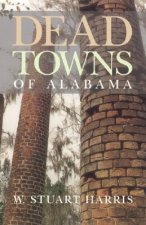 Dead Towns of Alabama