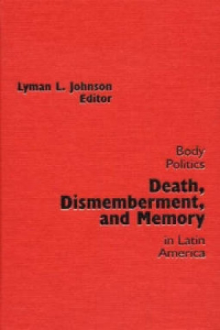 Death, Dismemberment and Memory