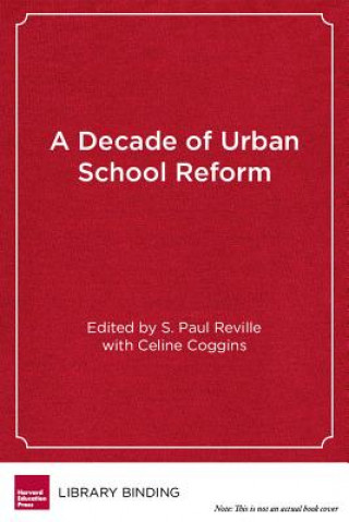 Decade of Urban School Reform