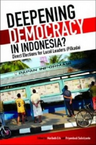 Deepening Democracy in Indonesia?