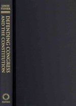 Defending Congress and the Constitution
