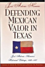 Defending Mexican Valor in Texas