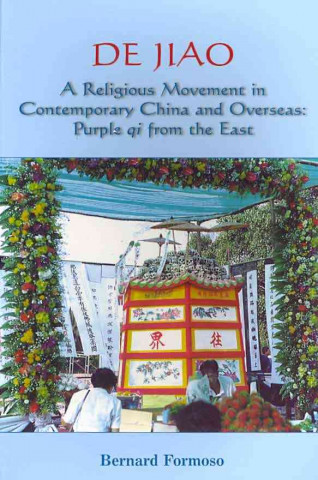 De Jiao - A Religious Movement in Contemporary China and Overseas