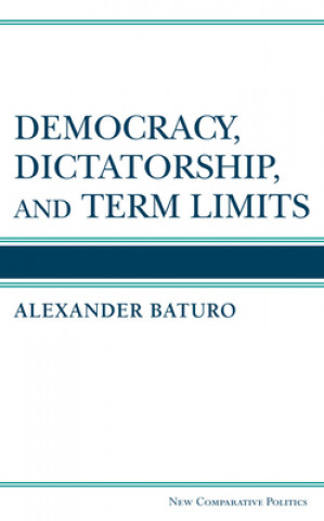 Democracy, Dictatorship, and Term Limits