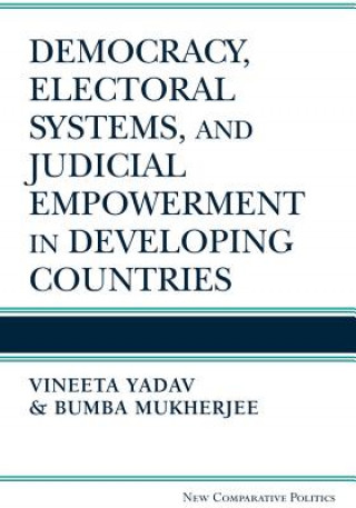 Democracy, Electoral Systems, and Judicial Empowerment in Developing Countries