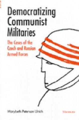 Democratizing Communist Militaries