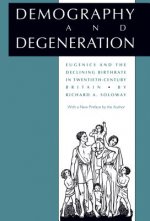 Demography and Degeneration