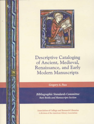 Descriptive Cataloging of Ancient, Medieval, Renaissance, and Early Modern